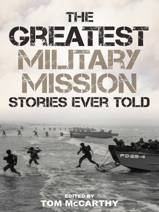 Title details for Greatest Military Mission Stories Ever Told by Tom McCarthy - Available